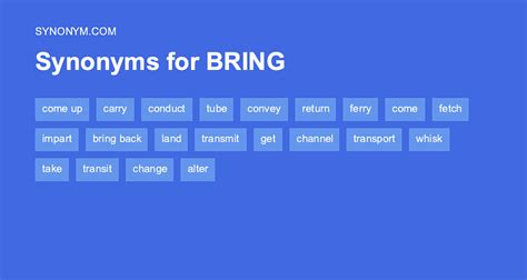 bring to synonym|antonym of bring.